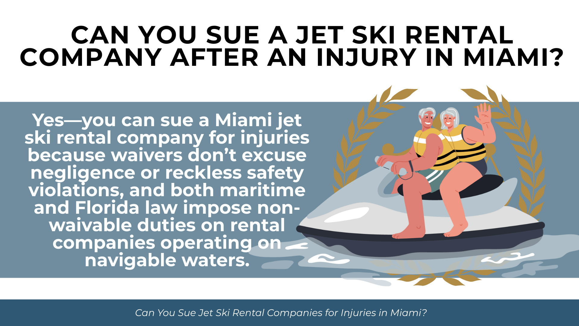 Illustration of two riders on a jet ski beside text explaining rental company liability for negligent or unsafe operations.